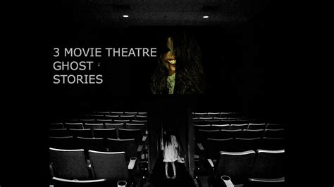 Scary stories to tell in the dark. 3 TRUE SCARY MOVIE THEATRE GHOST STORIES - YouTube