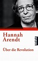 Über die Revolution von Hannah Arendt - Buch | Thalia