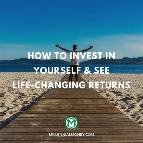 10 Ways How To Invest In Yourself And See Life Changing Returns