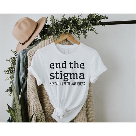 End The Stigma T Shirt Mental Health Shirt Positive Shirt Etsy
