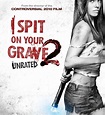 I Spit on Your Grave 2 2013 UNRATED 720p BluRay x264 WiKi