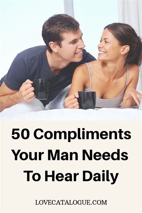 Compliments Men Want To Hear Way More Often Compliments For Boyfriend Cute Compliments