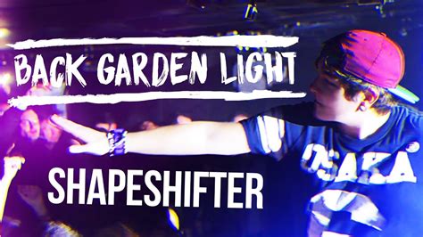 Back Garden Light Shapeshifter Live Music Video Youtube