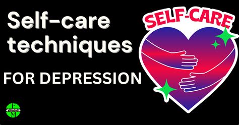 Self Care Techniques For Depression How To Deal And Fight Depression