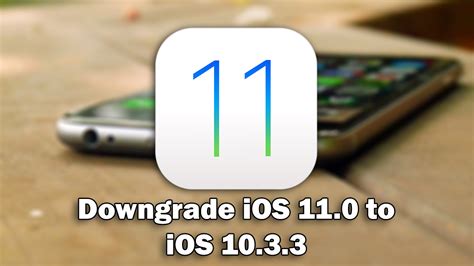 How To Downgrade Ios 110 To Ios 1033 On Iphone Ipod Touch And Ipad