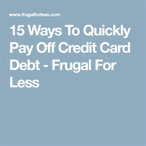 12 Genius Ways To Pay Off Credit Card Debt Fast Frugal For Less