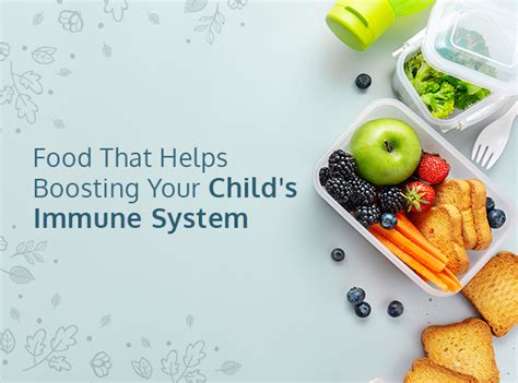 Foods That Boosts Your Childs Immune System