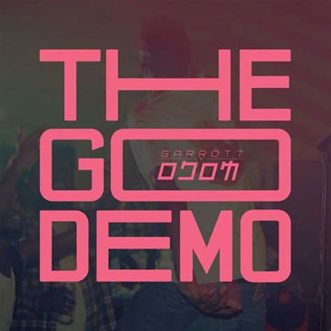 Garrott Odom The Go Demo Lyrics And Tracklist Genius
