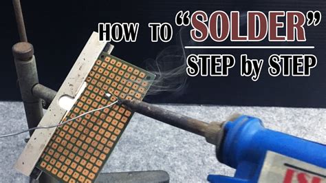 How To Solder For Beginner Step By Step Youtube