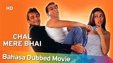 Chal Mere Bhai (HD) Bahasa Dubbed Full Movie - Sanjay Dutt - Salman ...
