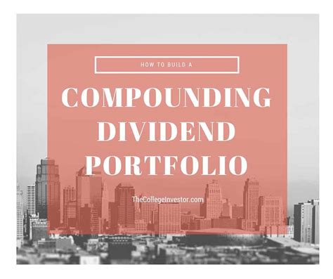 How To Build A Compounding Dividend Portfolio