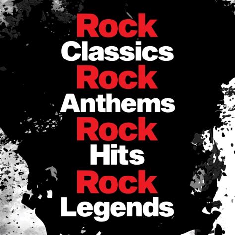 Va Rock Classics Rock Classics Rock Anthems Rock Hit Rock Legends