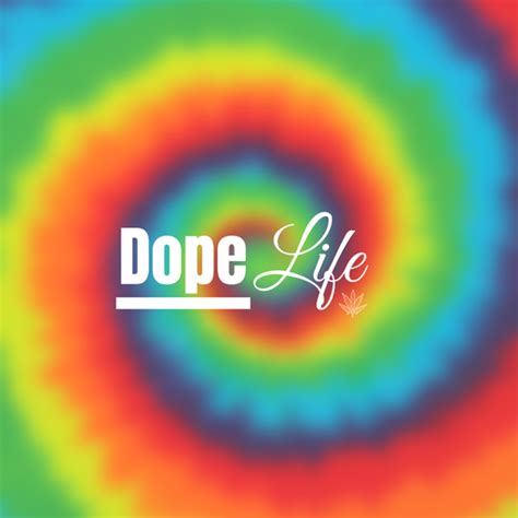Dope Life Podcast