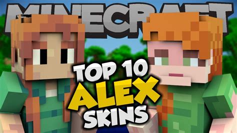 Top 10 Minecraft Alex Skins Best Minecraft Skins Youtube
