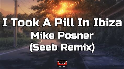 Mike Posner I Took A Pill In Ibiza Seeb Remix Lyrics Youtube