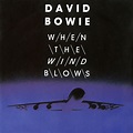 When The Wind Blows digital E.P. - David Bowie - 专辑 - 网易云音乐