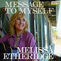 Melissa Etheridge | Musik | Message To Myself (2-Track)