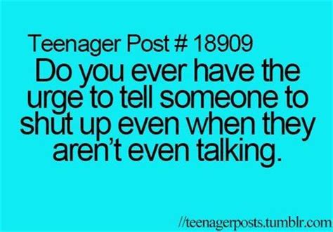 But how can you avoid it if you don't know how to tell someone is. tell someone to shut up | Funny quotes, Teenager posts ...