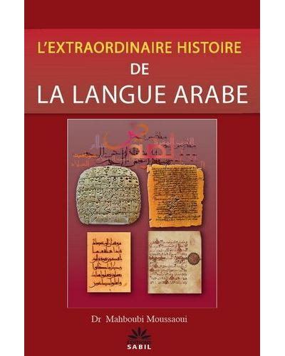 Lextraordinaire Histoire De La Langue Arabe Broché Mahboubi