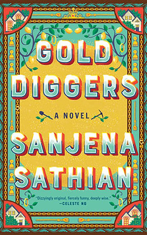 Gold Diggers Is An Intriguing Debut Novel About The Personal Pursuit