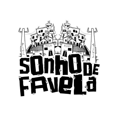 SONHO DE FAVELA