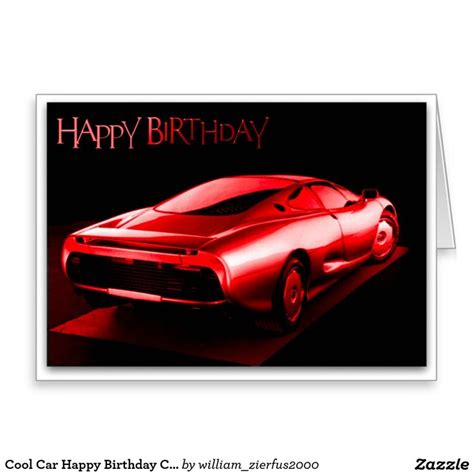 Cool Car Happy Birthday Card Zazzle Cool Cars Happy Birthday Cards