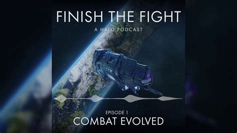 Halo Combat Evolved Episode 1 Finish The Fight Podcast Youtube