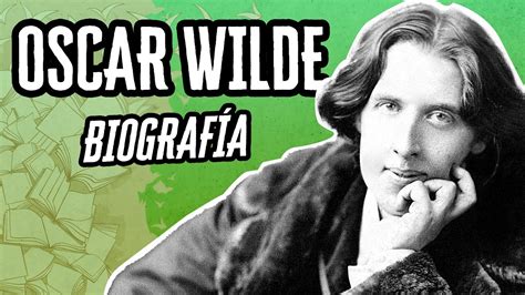 Oscar Wilde La Biografía Descubre El Mundo De La Literatura Youtube