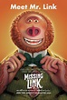 Missing Link Film Times and Info | SHOWCASE