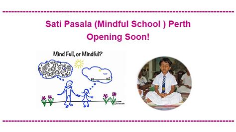 Sati Pasala Mindful School Perth Opening Soon Sati Pasala