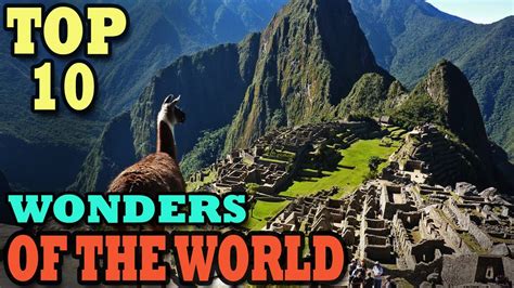 10 Wonders Of The World Amazing World Youtube