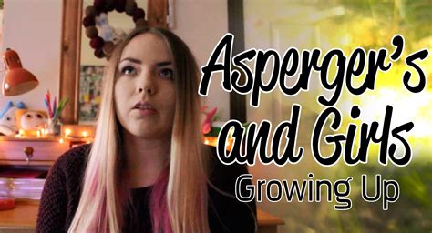 Aspergers And Girls Growing Up Aspergers Growing Up Girl