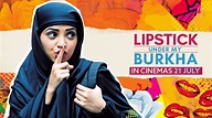LIPSTICK UNDER MY BURKHA | Official Trailer | Releasing 21 July ...