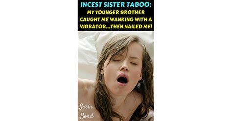 Incest Sister Taboo My Younger Brother Caught Me Wanking