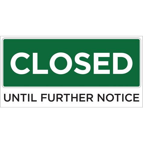 Closed Until Further Notice Green Banner Plum Grove