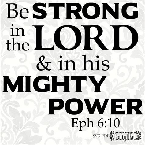 Ephesians 610 Svg Be Strong In The Lord And In His Mighty Power Svg