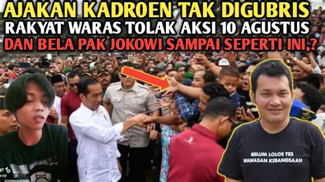 Ngaplo Ajakan Kadr En Tak Digubris Rakyat Tolak Aksi Agustus Bela Pak Jokowi Sampai