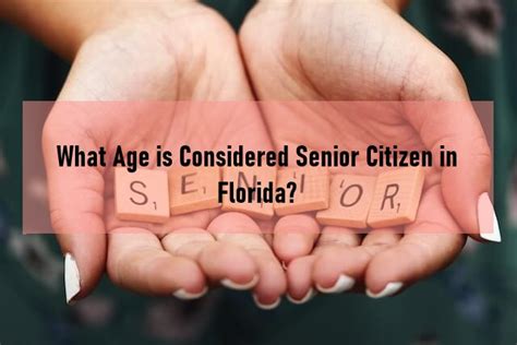 What Age Is Considered Senior Citizen In Florida Mgfs