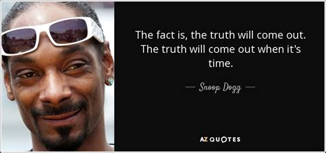 Top 10 Truth Will Come Out Quotes A Z Quotes