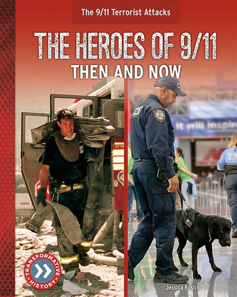 The Heroes Of 911 Then And Now Abdo