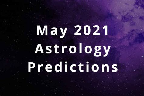 May 2021 Predictions Defying The Social Collective Star World News
