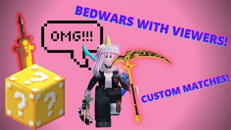 roblox bedwars i custom matches with viewers 🔴live🔴 youtube