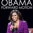 Michelle Obama: Forward Motion - Rotten Tomatoes
