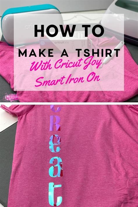 How To Make A Shirt With The Cricut Joy Smart Iron On Cricut Making