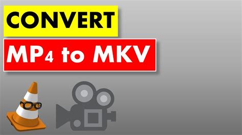 how to convert mp4 video to mkv video youtube