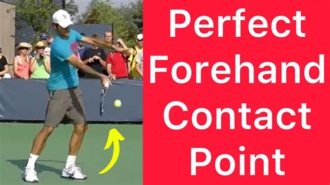 Roger Federer Topspin Forehand Contact Point Explained Play Better