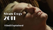 Straw Dogs 2011 Explained Hindi | Kate Bosworth | Flicks Insight - YouTube