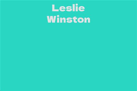 Leslie Winston Facts Bio Career Net Worth Aidwiki