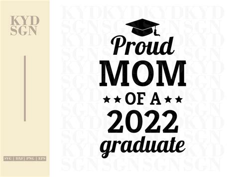 Proud Mom Of A 2022 Graduate SVG | Vectorency