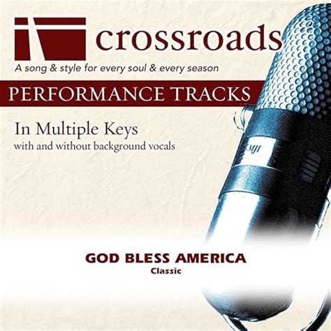 God Bless America Performance Track By Crossroads Performance Tracks On Amazon Music Amazon Com